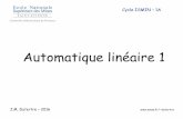 Automatique linéaire 1 - emse.frdutertre/documents/slides_cours_auto_1A_2016... · D’une façon générale, la synthèse d’un asservissement résulte d’un compromis stabilité