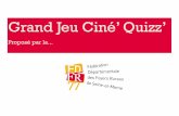 Grand Jeu Ciné’ Quizz’ - fdfr77.orgfdfr77.org/site/files/2011/05/planches-1.pdf · Ciné Quizz Question : ... dans La Vierge aux chérubins d'Andrea Mantegna) 4, ... realiseteur