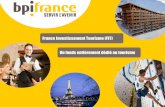 France Investissement Tourisme (FIT) Un fonds … · Les objectifs de FIT 4. 1. 2. 3. ... - La distribution et création de produits touristiques, - L’organisationde visites de