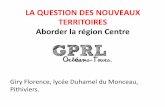 LA QUESTION DES NOUVEAUX TERRITOIRES …hg-ec.ac-orleans-tours.fr/fileadmin/user_upload/hg/Lycee/première... · à dimension européenne ... - une politique régionale active . ...