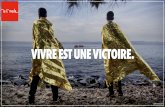 VIVRE EST UNE VICTOIRE. - lacimade.org · 2024 à Paris, La Cimade a décidé de lancer la campagne « Vivre est une victoire » (#LivingIsWinning en anglais) pour ... « Comme phoo