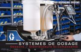 SYSTEMES DE DOSAGE - Poly Dispensing Systemspolydispensing.eu/wp-content/uploads/2012/11/Systemes-De-Dosage... · Parfaitement volumétrique Différentes tailles de pompes et de rapports