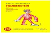 Dossier pédagogique Frankenstein - CDN · à l’Ecole des loisirs et diffusés sur France Culture. Il ... Jacques Gauthier du Figaro et deux prix du Syndicat National de la Critique