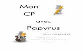 Papyrus - Projet SLECCslecc.fr/sources-slecc/documents-peda/CP/lecture_strup/LM26-08... · 2 Mon CP avec Papyrus Livre du maître L’auteur part du principe qu’une entrée efficace