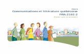 Cours Communications et littérature québécoise FRA … · modèles dont les adultes peuvent s’inspirer dans leurs écrits personnels. Classe de situations Exemples de situations