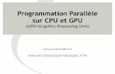 Programmation Parallèle sur CPU et GPU - labri.fr · • en C/C++ via : #pragma omp ... ... (résultat différent en fonction de l'ordre d'exécution) correct behavior (critical