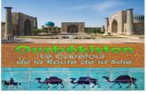 Brochure - Ouzbekistan · sa capitale la plus belle Ville du monde, il a ordonné de bâtir des édifices grandioses et splendides. Oulugbek, son petit-fils, grand astronome et ...