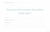Travaux Personnels Encadrés 2016-2017 · Exemple de présentation d’un carnet de bord ... La synthèse écrite individuelle ... Les TPE fournissent aux élèves l'occasion et le