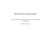 Droit de la construction - kvn.iso25.free.frkvn.iso25.free.fr/DROIT_EAV4/Droit de la construction.ppt · PPT file · Web viewDroit de la construction Ecole nationale supérieure
