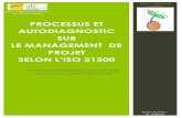 Processus et Autodiagnostic sur le management de projet ... · LE MANAGEMENT DE PROJET SELON L’ISO 21500 PHAN Rémy ... Under these circumstances, ISO 21500, a new international
