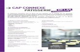> CAP CONNEXE PâTISSERIE - CCI Paris Île-de-France · La pâtisserie française tire sa force de son histoire, de la qualité de ses produits, et des ... Notre savoir-faire et nos