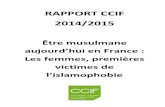 RAPPORT CCIF 2014/2015 - tbinternet.ohchr.orgtbinternet.ohchr.org/Treaties/CEDAW/Shared... · Cette surenchère politique et juridique dans l‘islamophobie vise et touche uniquement