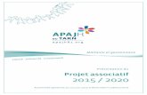 Présentation du Projet associatif 2015 / 2020 - apajh81.org · Le dictionnaire nous permet de retrouver le sens originel du mot projet : du latin « pro » = en avant + ... besoins