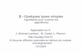 2 - Quelques types simples - iupalgo.free.friupalgo.free.fr/cours/2typesimp.pdf · • codage => erreurs de dépassement (overflow), d’arrondis, de précision. ... configuration
