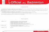 OfficielBadminton - lob.ffbad.comlob.ffbad.com/PDF/L_Officiel_du_Badminton_-_v54.pdf · 1,76 € pour le dialogue de gestion et 0,60 € pour les dispositifs d’entraînement régionaux.
