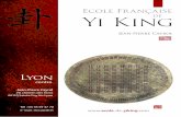 Ecole Françaiseecole-de-yiking.com/Yi_King_Lyon.pdf · d'ailleurs dans tous les écrits anciens, qu'ils soient philosophiques médicaux ou religieux. Il est ... chronologie : 1 •