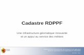 Cadastre RDPPF - ge.ch · • Recette (tests et validations des nouveautés et des modifications) • Développement (intégration des nouveautés et réalisation des modifications)