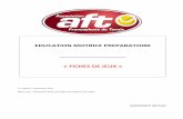EDUCATION MOTRICE PREPARATOIRE - aftnet.be · Un des objectifs principaux des modules consacrés au Mini-Tennis de la formation « Animateur » organisée par l’A.F.T. est la sélection,