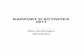RAPPORT D’ACTIVITES 2011 - dofi.ibz.be FR.pdf · Données statistiques 64 VII.1. Top 10, par nationalité, des personnes régularisées en 2011 64 VII.2. 2005 – 2011 : Solde décisionnel,