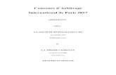 Concours d’Arbitrage International de Paris 2017 · 2018-01-29 · 1931, n° 3 - DERAINS (Y ... « Cass. civ 2e, 25 mars 1999, n° 94-18976, S.A. Société industrielle et alimentaire