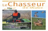 REVUE DE LA FEDERATION DES CHASSEURS DE L’AUBE … · La nouvelle saison de chasse commence ofﬁciellement le 1 er juin pour ... l’importance de la biodiversité et notre engagement