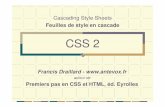CSS 2 - Accueil - Rencontres Mondiales du Logiciel …2008.rmll.info/IMG/pdf/PremiersPasHtml.pdf · 2008-07-02 · CSS 2 Francis Draillard - auteur de Premiers pas en CSS et HTML,