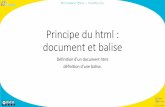 Principe du html : document et balise - Département renevier/introweb/cours/cours1-html/... · PDF file2017-09-07 · Principe du html : document et balise Définition d’un document