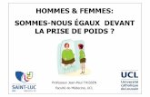 Hommes vs femmes dans la prise de poids - …tempocongress.be/congres_darwin_2016/fr/pdf/presentation/08... · Rôle des hormones sexuelles non-établ i Rôle des « comfort foods