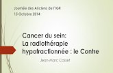 Journée des Anciens de l’IGR - Gustave Roussy | 1er … · 2015-11-05 · cancer du sein. 2/ La radiothérapie à visée curative ... In START-B, a regimen of 50 Gy in 25 fractions