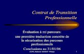 Contrat de Transition Professionnelle - centre-inffo.fr · au regard du retour à l ’emploi, de la création d ’activité, du développement des ... prospection,techniques d ’entretien,enquête