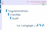 P rogrammation Orientée O Le Langage JAVA - …iutsa.unice.fr/~escazut/ext/GB4-POO/Cours/Java1_BasesLangage.pdf · 1 3/34 Présentation Java est un langage de programmation Développé