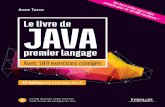 Le livre de JAVA premier langage Avec 109 exercices … · CHEZ LE MÊME ÉDITEUR Autres ouvrages sur Java C. Delannoy. – Programmer en Java (10e édition). N°67536, 2017, 960