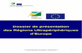 Dossier de présentation des Régions … · Européenne (TFUE) à l’article 349. Cette base juridique permet de prendre des ... Martinique M. Serge LETCHIMY Réunion M. Didier