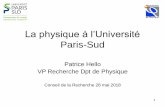La physique à l’Université Paris-Sud · 3 La Physique à l’UPSud • Toutes les facettes de la physique : •Du fondamental à l’appliqué •Théorie, expérience, instrumentation