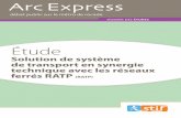 Solution de système de transport en synergie technique ...cpdp.debatpublic.fr/cpdp-arcexpress/docs/etudes/Etude-systeme... · Les études préalables, dont fait partie le document