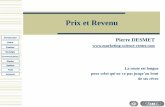 Prix et Revenu - Au sein de l'université Paris-Dauphine ... · Etudes de prix Données de marché Marché test Etudes dynamiques (internet et enchères) Prix psychologiques Enchères