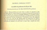  · MAURICE MERLEAU-PONTY Assemblée des professeurs du 25 juin 1961 (Paroles prononcées par M. Marcel BATAILLON, président) Maurice MERLEAU-PONTY …