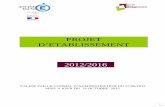 PROJET D’ETABLISSEMENT 2012/2016 - ac-lyon.fr · 6 AXE 1 ACCUEILLIR TOUS LES ELEVES DE SECONDE DANS LEUR DIVERSITE OBJECTIFS GENERAUX : Améliorer l’adaptation à l’entrée