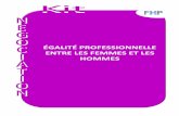 ÉGALITÉ PROFESSIONNELLE ENTRE LES FEMMES …documentation.fhp.fr/documents/17281C2.pdf · « La loi garantit à la femme, dans tous les domaines, ... commencent par la négociation