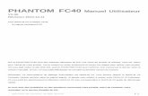 PHANTOM FC40 Manuel Utilisateur - flashrc.com · ... merci d’effectuer une initiationau vol (à l'aide d'un simulateur de ... Assurez-vous d'utiliser le logiciel assistant NAZA-M