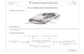 Savoir S 3.8 Transmission 1 DATE : CLASSE · Le système de transmission comprend l’ensemble des mécanismes situés entre le moteur et les ... Un engrenage est un ensemble de ...