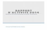 RAPPORT D’ACTIVITE 2014 · La démarche a ensuite été relayée en 1992 par Rhône-Alpes Entreprendre, puis par de nombreuses initiatives de chefs d’entreprise locaux ...