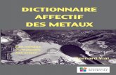 Dictionnaire affectif des métauxexcerpts.numilog.com/books/9782840235118.pdfDICTIONNAIRE AFFECTIF DES METAUX Bernard Vial Le Montpelliérain ARNAUD DE VILLENEUVE (1235 –1311) connaissait