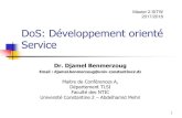 DoS: Développement orienté Servicedbenmerzoug.e-monsite.com/medias/files/dos-chapitre0.pdf · Combiné avec le serveur Web Apache et la ... Construire la réponse dynamique ...
