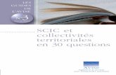 SCIC et collectivités Avise territoriales - les-scic.coop · N°3 SCIC et collectivités territoriales en 30 questions Dans la lignée du guide “SCIC en 40 questions”, voici