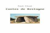 beq.ebooksgratuits.combeq.ebooksgratuits.com/vents-word/Feval-contes.doc · Web viewPaul Féval. Contes de Bretagne. BeQ. Paul Féval (1816-1887) Contes de Bretagne. La Bibliothèque