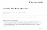 Guide de l'opérateur - Panasonic Global · ≥Pour plus d'informations sur les fonctions de base, reportez-vous au guide de l'opérateur distinct. 2 Introduction ... Publication