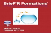 BrieF’R Formations - pnlcoach.com · BrieF’R Formations® est certifié qualité eduqua par la SGS depuis mai 2003, garantissant les offres de formation. Nos formations certifiantes