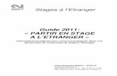 Guide 2011: « PARTIR EN STAGE A L’ETRANGER · « PARTIR EN STAGE A L’ETRANGER » ... objectifs permanents des stages à l’étranger : « A donde fueres, haz lo que vieres »
