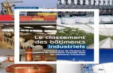 Le classement des bâtiments industriels - Fédération ... · Le classement des bâtiments ... La version de l’annexe 6 publiée le 15 juillet 2009 au Moniteur belge a été complétée